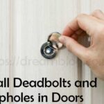 Install-Deadbolts-and-Peepholes-in-Doors